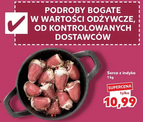 Serca z indyka promocja w Kaufland