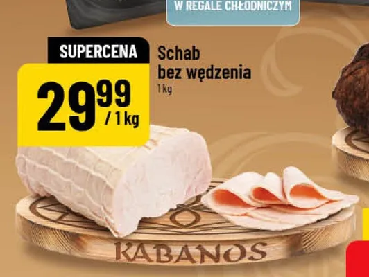 Schab bez wędzenia Kabanos promocja w POLOmarket