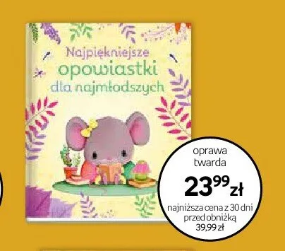Książka Najpiękniejsze opowiastki dla najmłodszych oprawa twarda promocja w Empik