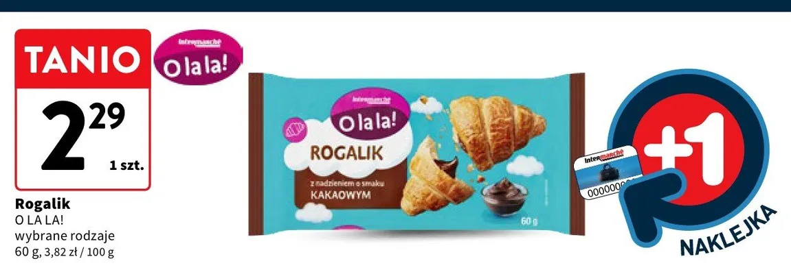 Rogalik O LA LA! z nadzieniem o smaku kakaowym promocja w Intermarche