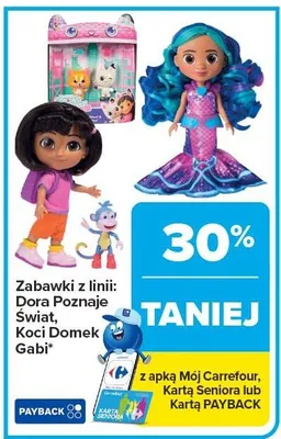 Zabawki z linii: Dora Poznaje Świat, Koci Domek Gabi promocja w Carrefour