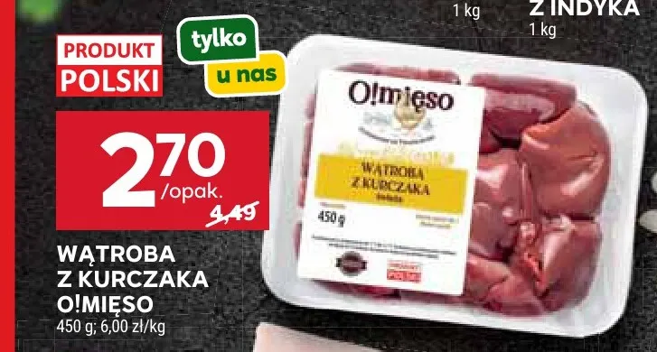 Wątroba z kurczaka O!Mięso promocja w Stokrotka