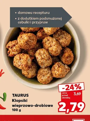 Klopsiki wieprzowo-drobiowe Taurus promocja w Kaufland