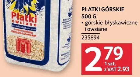 Płatki górskie górskie błyskawiczne i owsiane 235894 promocja w Selgros