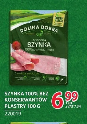 Szynka 100% bez konserwantów plastry Dolina Dobra promocja w Selgros