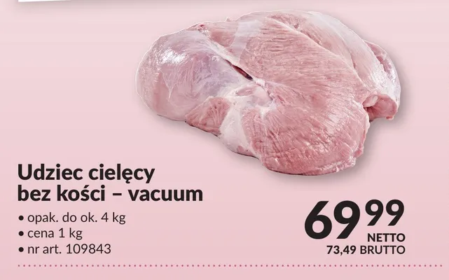 Udziec cielęcy bez kości vacuum METRO Chef promocja w Makro