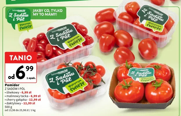Pomidor daktylowy Z SADÓW I PÓL promocja w Intermarche