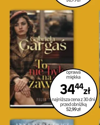 Książka To nie było na zawsze Gabriela Gargaś promocja w Empik