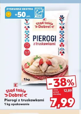 Pierogi z truskawkami Stąd takie Dobre! promocja w Kaufland