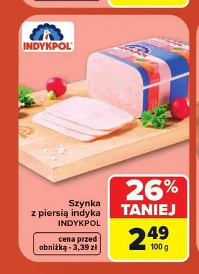 Szynka z piersią indyka Indykpol promocja w Carrefour
