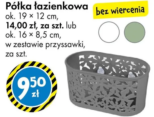 Półka łazienkowa ok. 19 × 12 cm, 14,00 zł, za szt. lub ok. 16 × 8,5 cm, w zestawie przyssawki promocja w Tedi