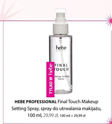 Spray do utrwalania makijażu Hebe Professional Final Touch Makeup Setting Spray promocja w Hebe