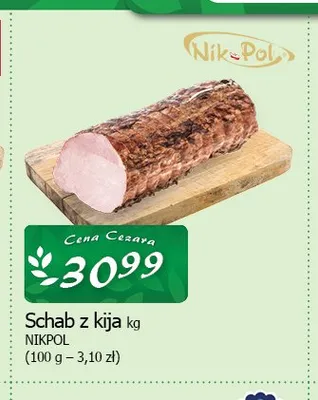 Schab z kija Nikpol promocja w CEZAR Delikatesy
