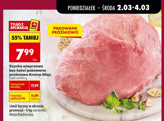 Szynka wieprzowa bez kości pakowana próżniowo Kraina Mięs promocja w Biedronka