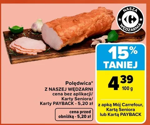 Polędwica z naszej wędzarni promocja w Carrefour