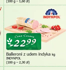 Balleroni z udem indyka Indykpol promocja w CEZAR Delikatesy