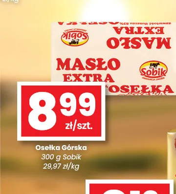 Masło ekstra Osełka Górska Sobik promocja w emma MARKET