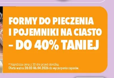 Formy do pieczenia i pojemniki na ciasto do -40% promocja w Biedronka Home