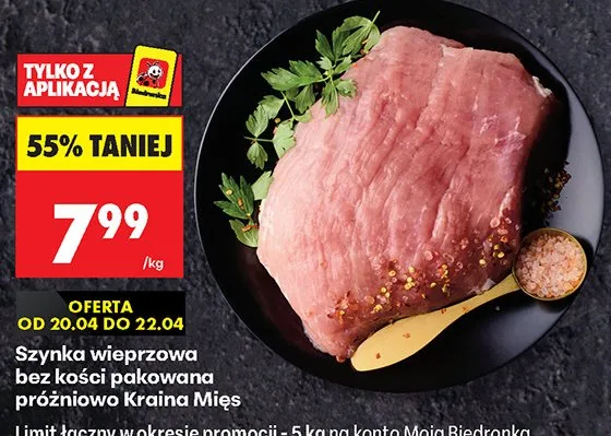 Szynka wieprzowa bez kości pakowana próżniowo  promocja w Biedronka