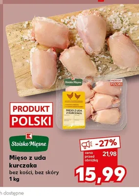 Mięso z uda kurczaka bez kości bez skóry Stoisko Mięsne promocja w Kaufland