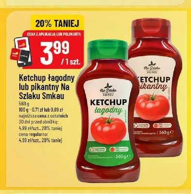 Ketchup pikantny Na Szlaku Smaku promocja w POLOmarket