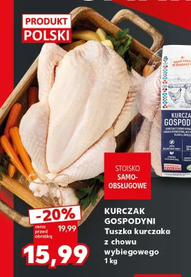 Tuszka kurczaka z chowu wybiegowego Kurczak Gospodyni Stąd takie Dobre! promocja w Kaufland