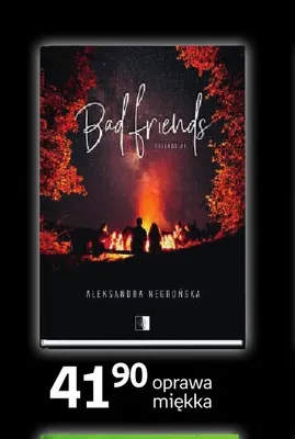 Książka Bad Friends Aleksandra Negrońska promocja w Empik