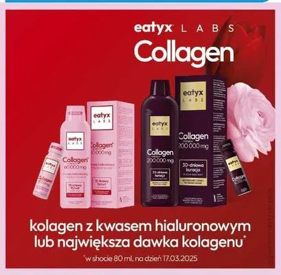 Kolagen z kwasem hialuronowym lub największa dawka kolagenu eatyx LABS promocja w Carrefour Market