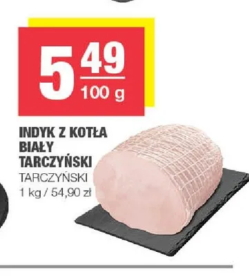 Indyk z kotła biały Tarczyński promocja w SPAR