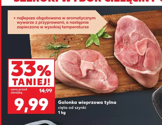 Golonka wieprzowa tylna cięta od szynki promocja w Kaufland