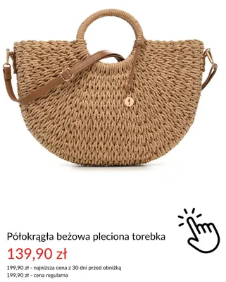 Półokrągła beżowa pleciona torebka promocja w Ochnik