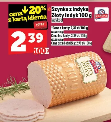 Szynka z indyka złoty indyk promocja w TOPAZ
