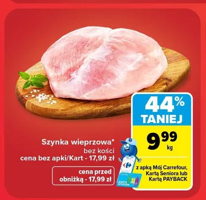 Szynka wieprzowa bez kości promocja w Carrefour