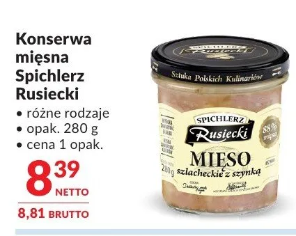 Konserwa mięsna Spichlerz Rusiecki różne rodzaje promocja w Makro
