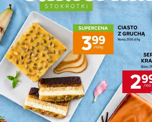 Ciasto z gruchą Monia promocja w Stokrotka