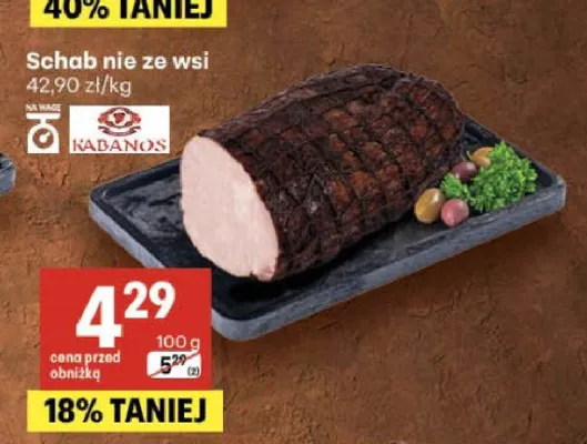 Schab nie ze wsi Kabanos promocja w Delikatesy Centrum