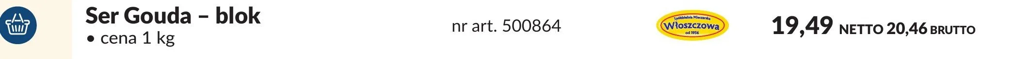 Ser Gouda blok Wloszczowa promocja w Makro