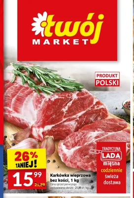 Karkówka wieprzowa bez kości promocja w Twój Market