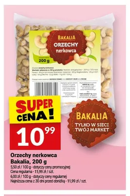 Orzechy nerkowca Bakalia promocja w Twój Market