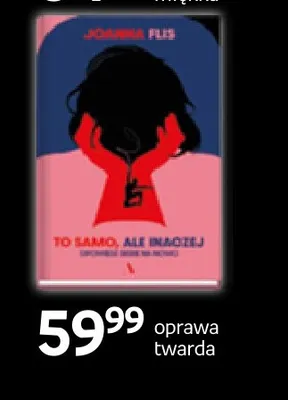 Książka To samo, ale inaczej Joanna Flis promocja w Empik