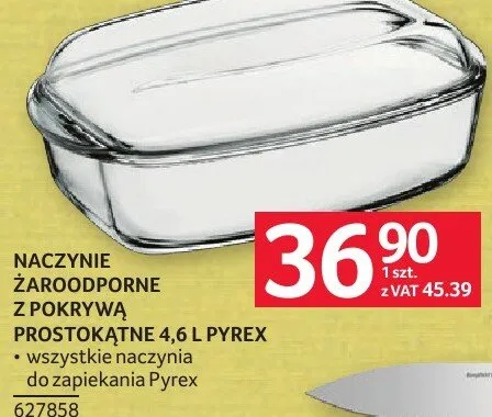 Naczynie żaroodporne z pokrywką prostokątne 4,6 l Pyrex promocja w Selgros