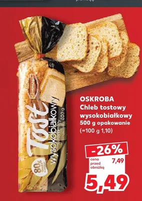 Chleb tostowy wysokobiałkowy Oskroba promocja w Kaufland