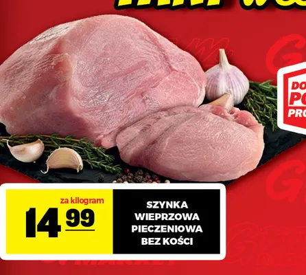 Szynka wieprzowa pieczeniowa bez kości promocja w Gram Market