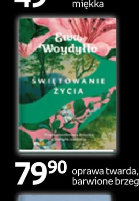 Książka Świętowanie życia Ewa Woydyłło promocja w Empik