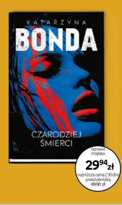 Książka Czarodziej śmierci Katarzyna Bonda promocja w Empik