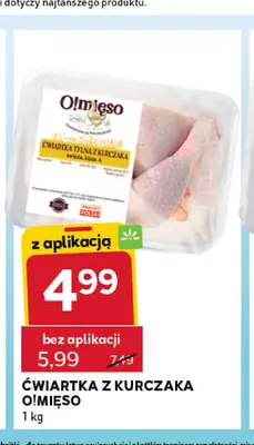 Ćwiartka z kurczaka O!mięso promocja w Stokrotka