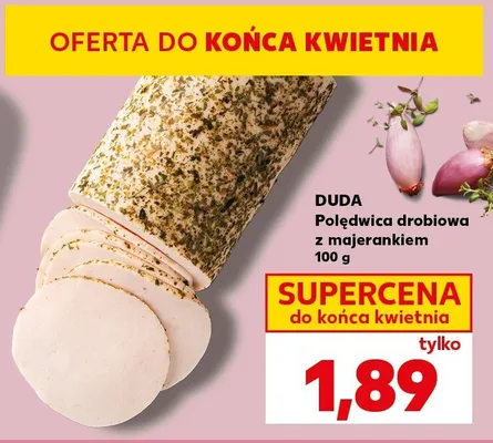 Polędwica drobiowa z majerankiem promocja w Kaufland