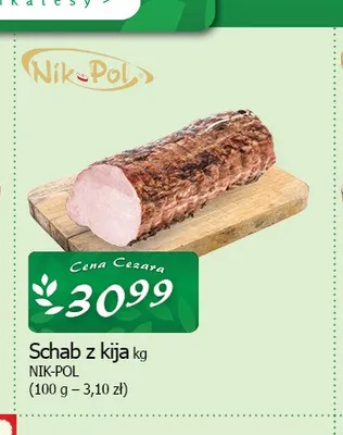 Schab z kija Nik-Pol promocja w CEZAR Delikatesy
