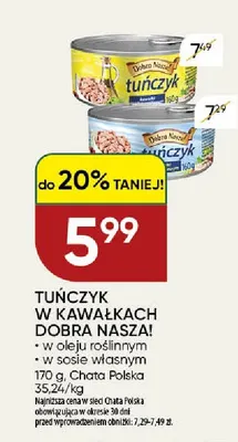 Tuńczyk w kawałkach w oleju roślinnym Dobra Nasza! promocja w Chata Polska