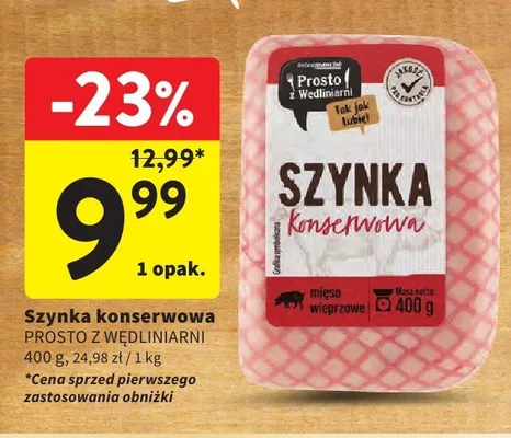 Szynka konserwowa Prosto z Wędliniarni promocja w Intermarche